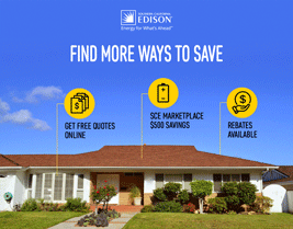Find More Ways to Save. Get Free Quotes Online. SCE Marketplace $500 Savings. Rebates Available.